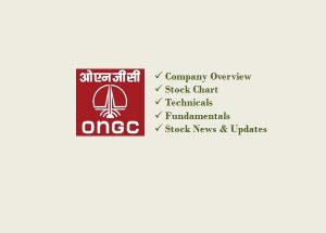 ONGC - Company Overview, Stock Chart, Technicals, Fundamentals, Stock News & Updates